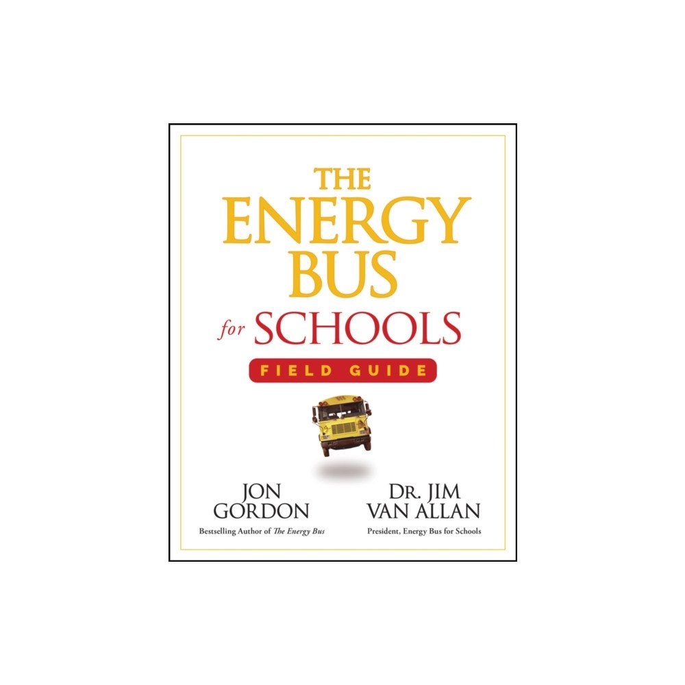 John Wiley & Sons Inc The Energy Bus for Schools Field Guide (häftad, eng)