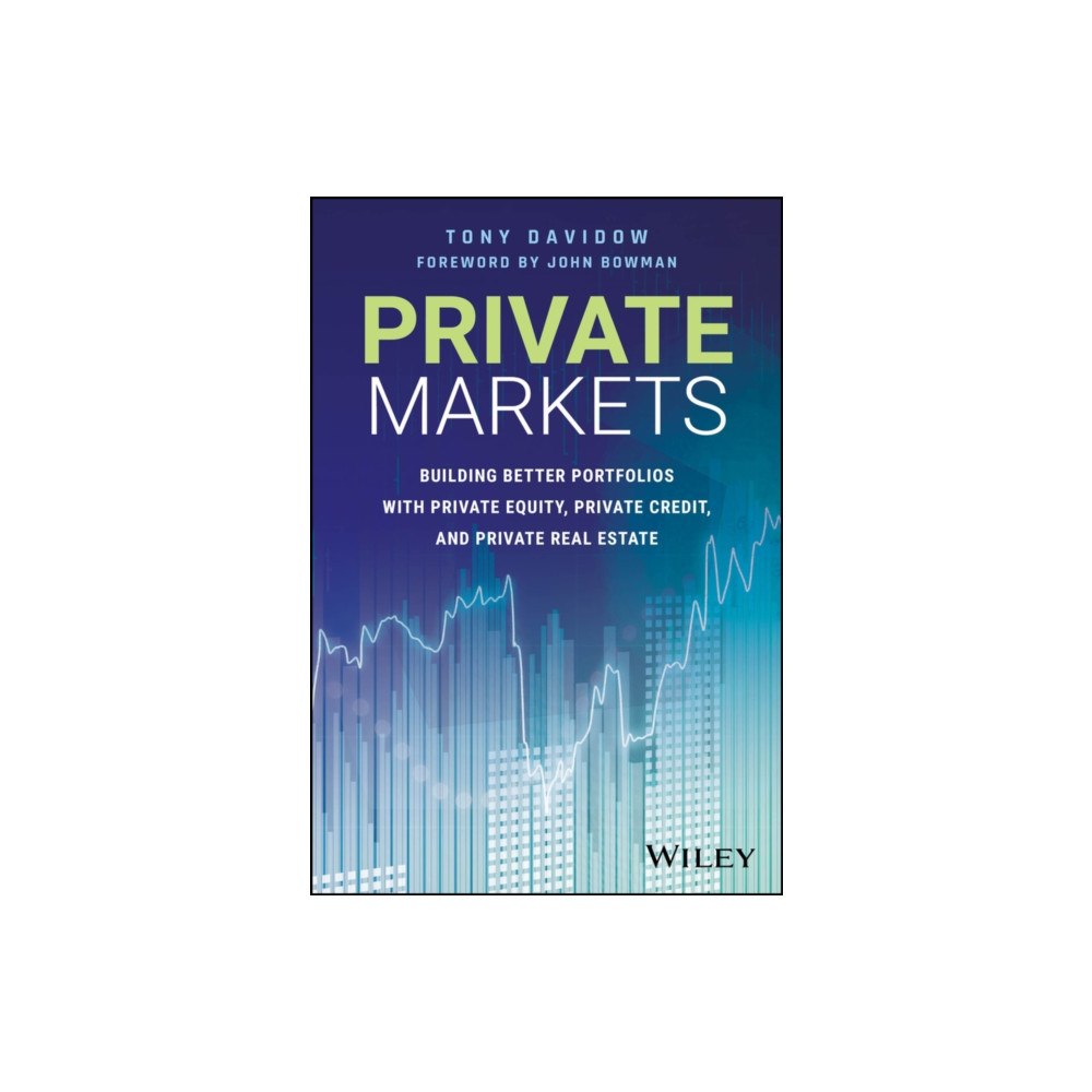 John Wiley & Sons Inc Private Markets (inbunden, eng)