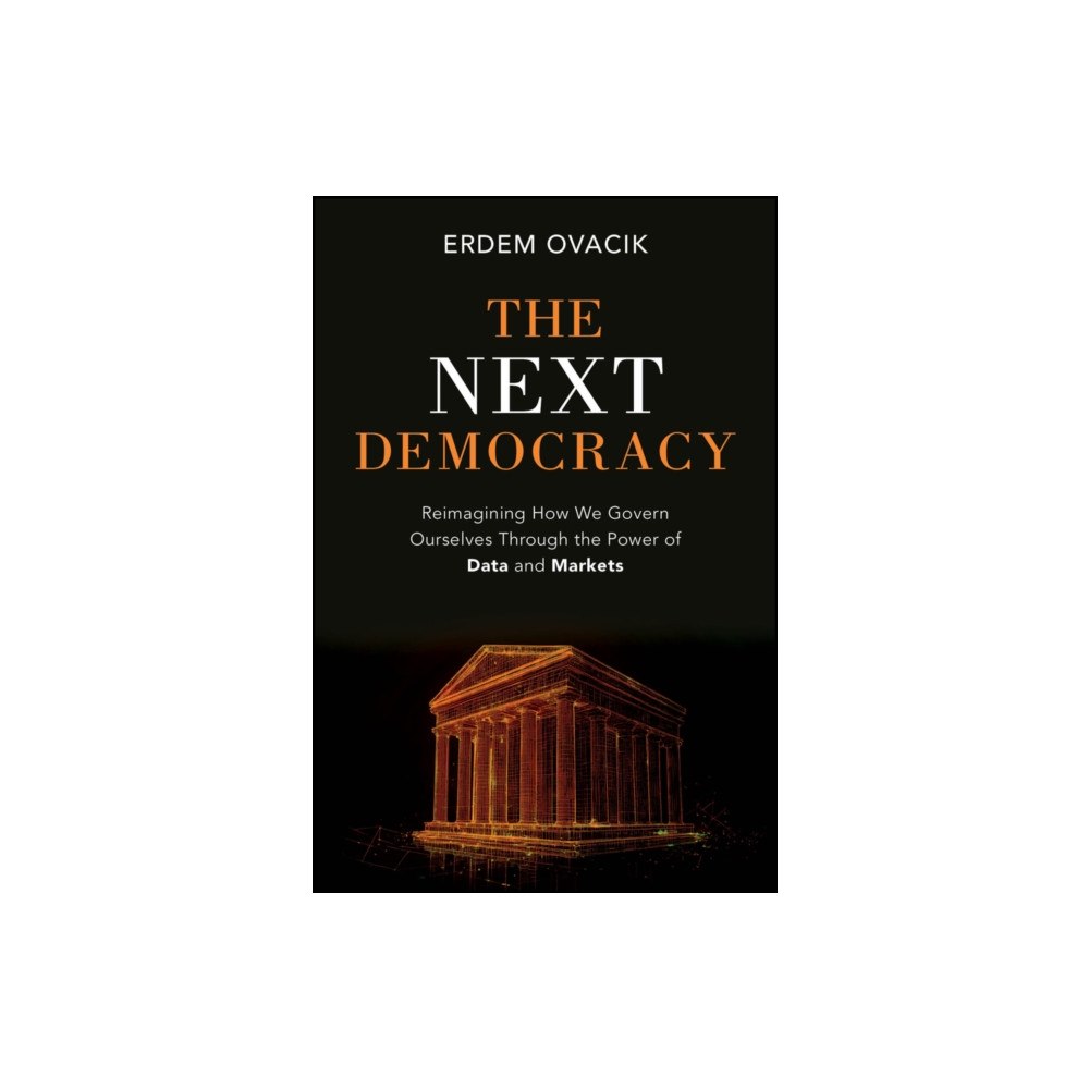 John Wiley & Sons Inc The Next Democracy (inbunden, eng)