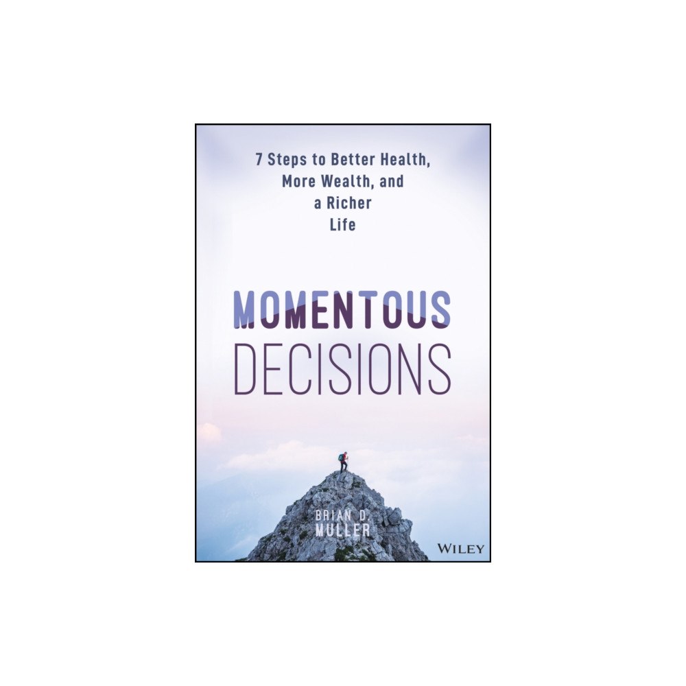 John Wiley & Sons Inc Momentous Decisions (inbunden, eng)