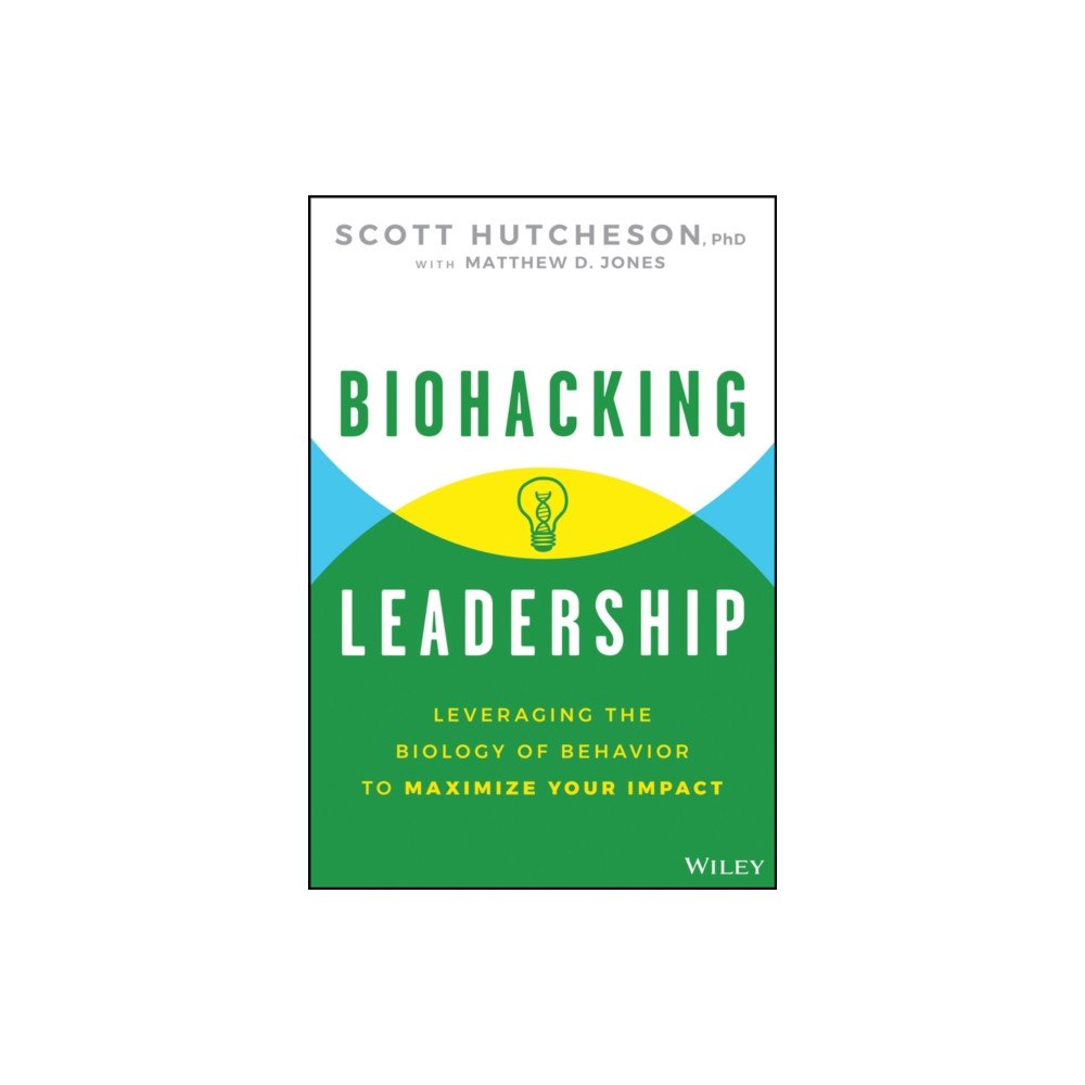 John Wiley & Sons Inc Biohacking Leadership (inbunden, eng)