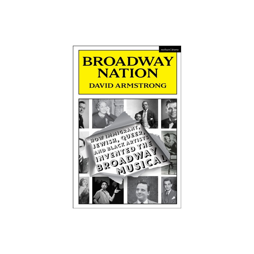 Bloomsbury Publishing PLC Broadway Nation (häftad, eng)
