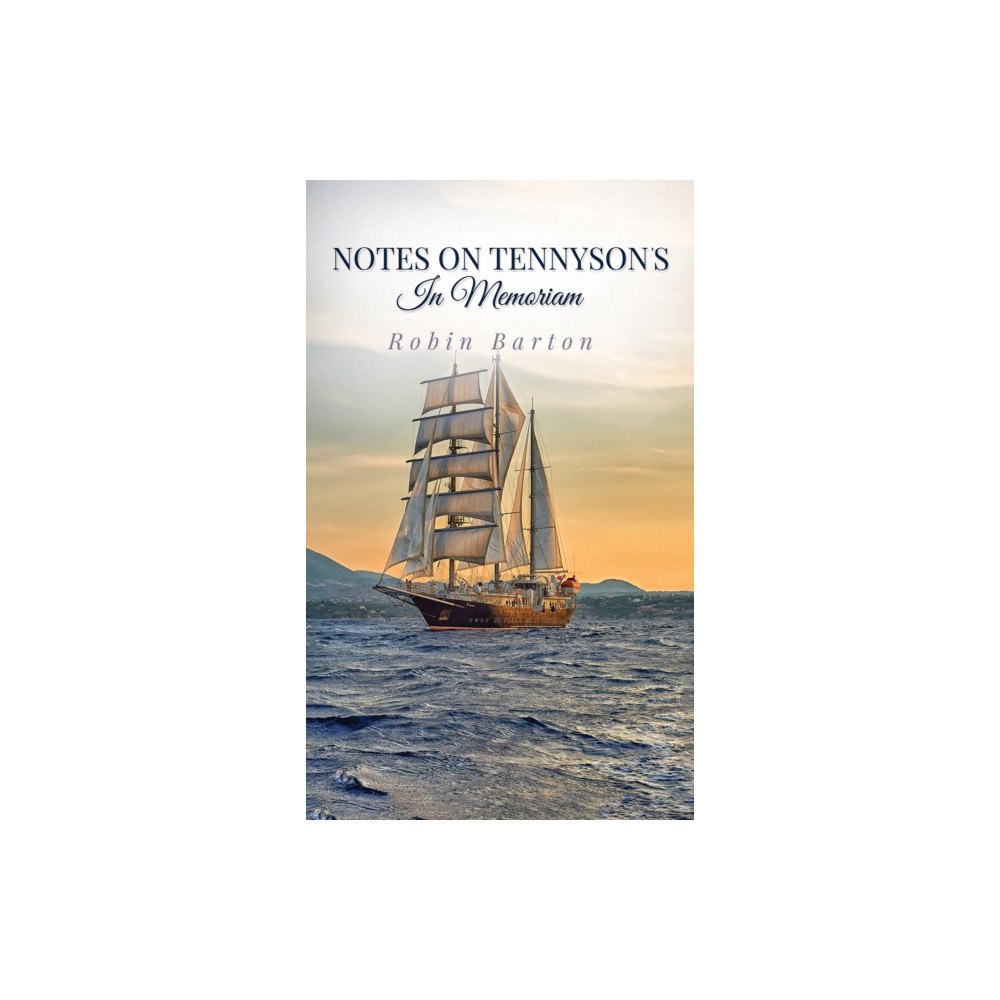 Austin Macauley Publishers Notes on Tennyson's In Memoriam (häftad, eng)