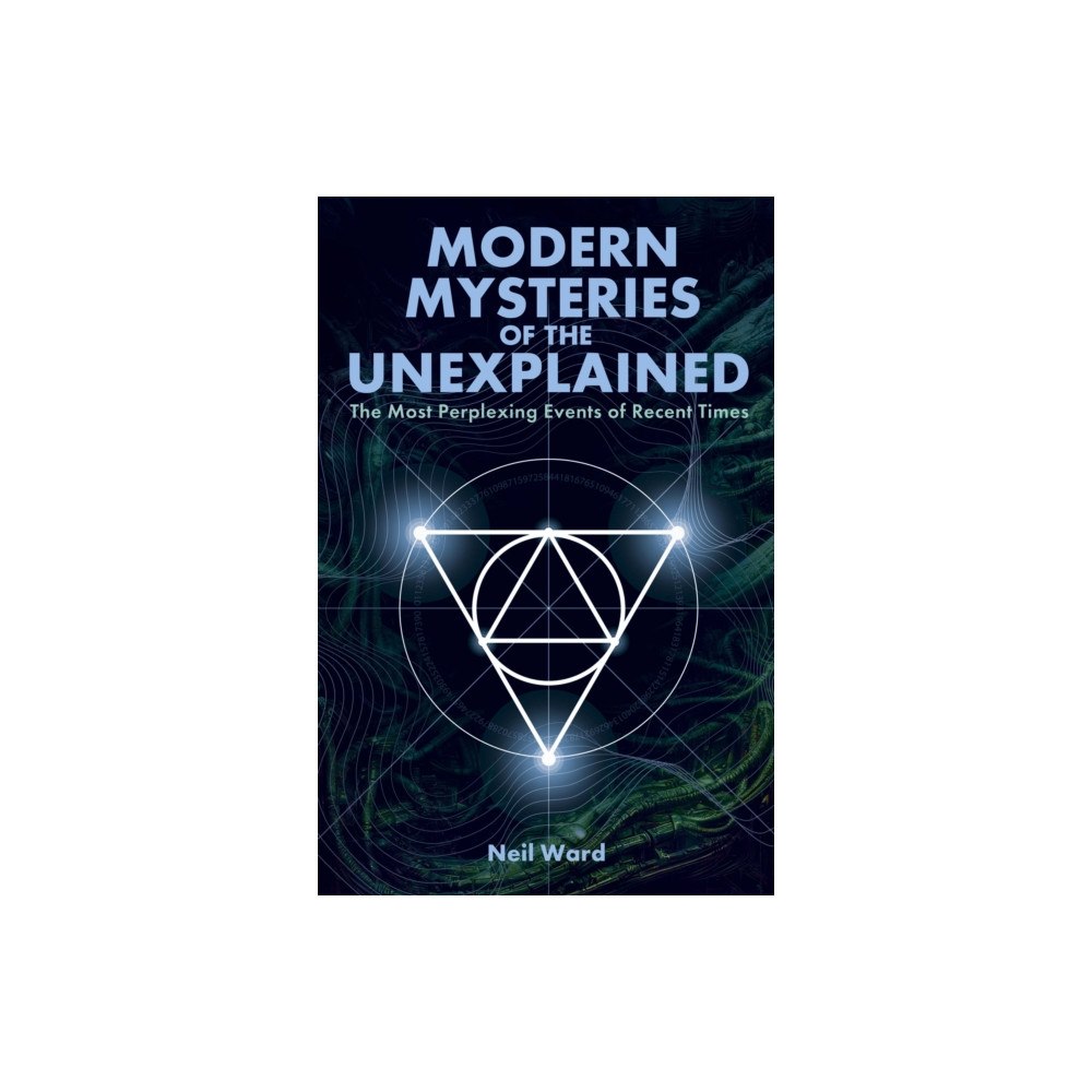 Arcturus publishing ltd Modern Mysteries of the Unexplained (häftad, eng)