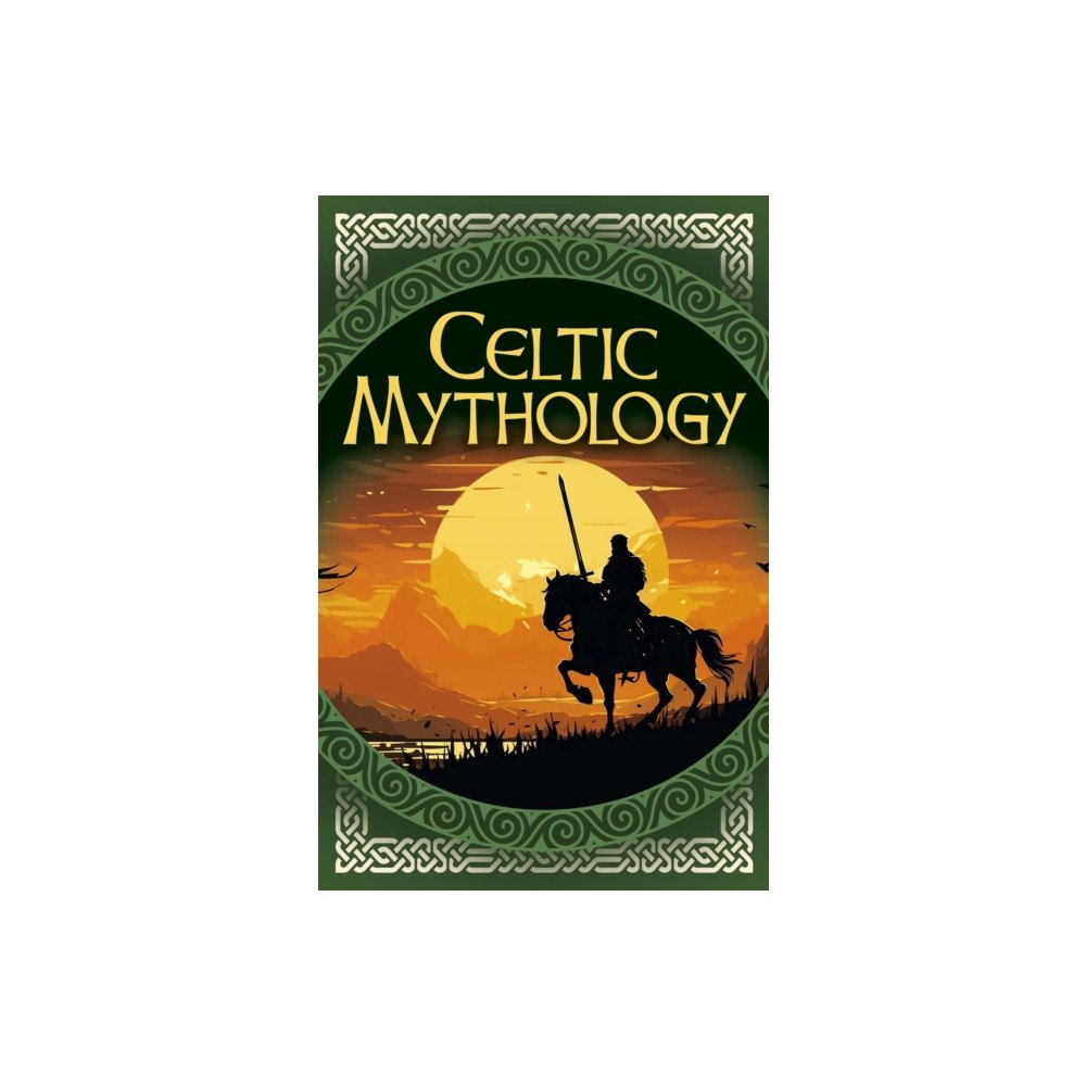 Arcturus publishing ltd Celtic Mythology (häftad, eng)