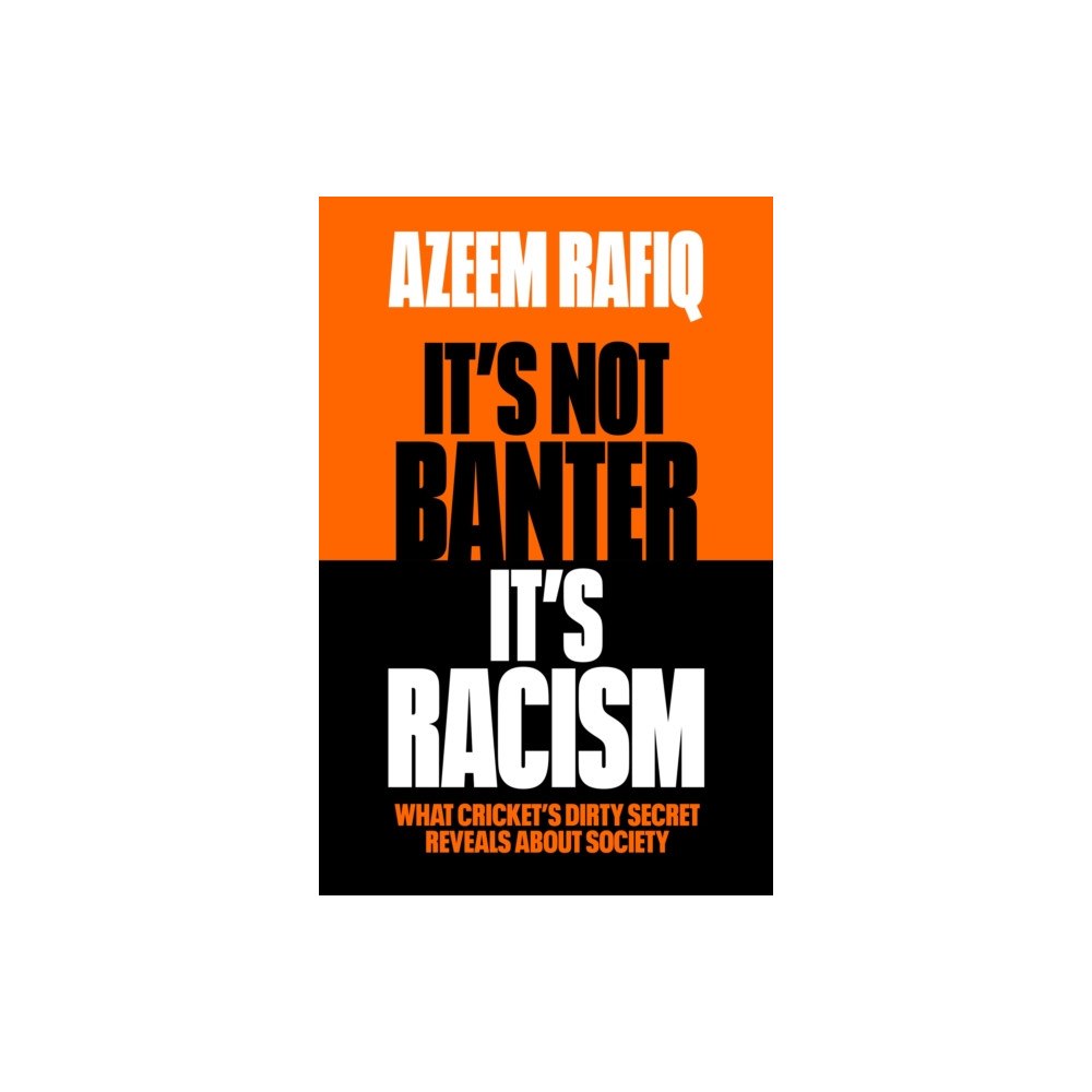 Orion Publishing Co It’s Not Banter, It’s Racism (häftad, eng)