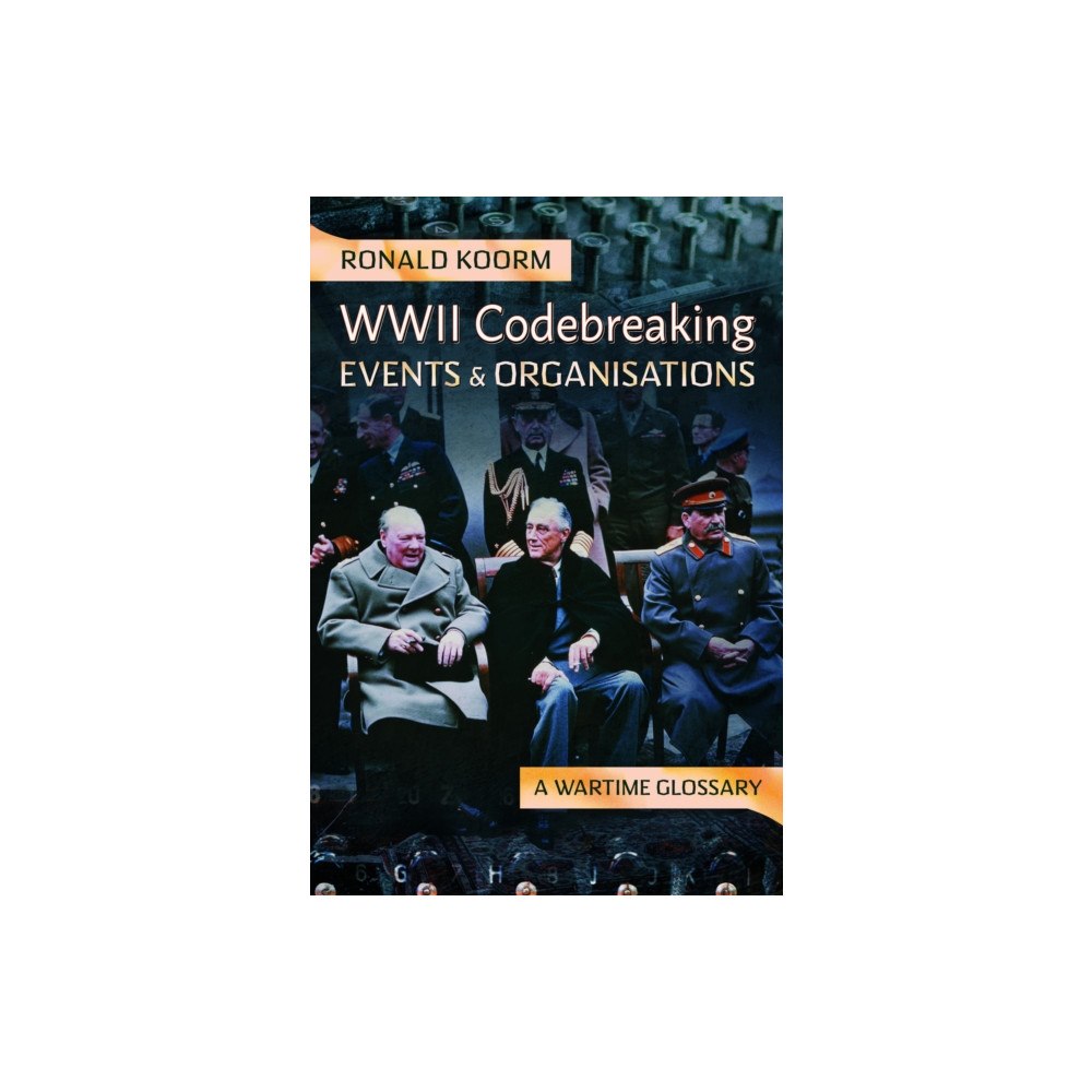 Pen & Sword Books Ltd WW2 Codebreaking Events and Organisations (inbunden, eng)