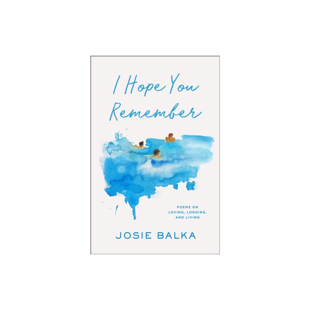 Orion Publishing Co I Hope You Remember (inbunden, eng)