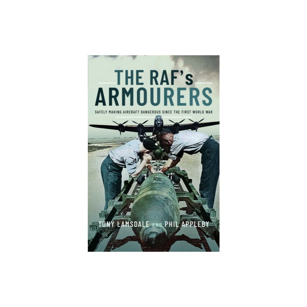 Pen & Sword Books Ltd The RAF's Armourers (häftad, eng)