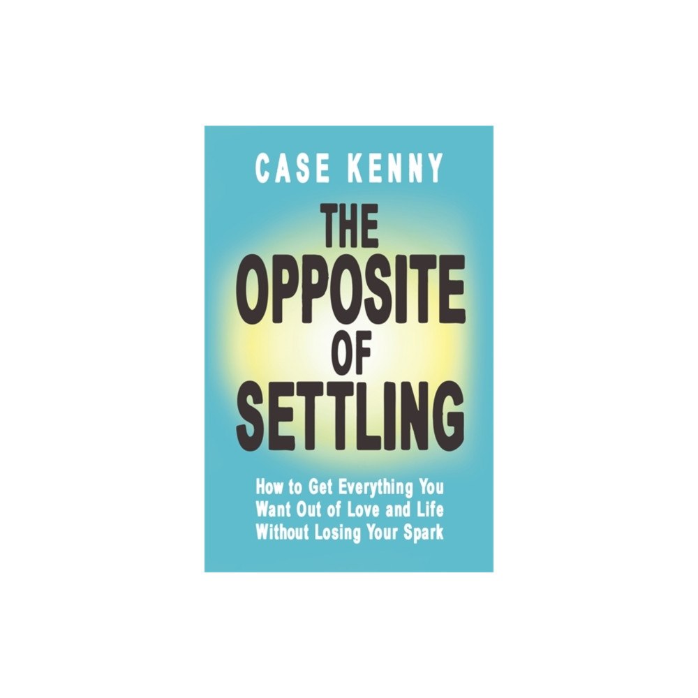 Hay House Inc The Opposite of Settling (inbunden, eng)