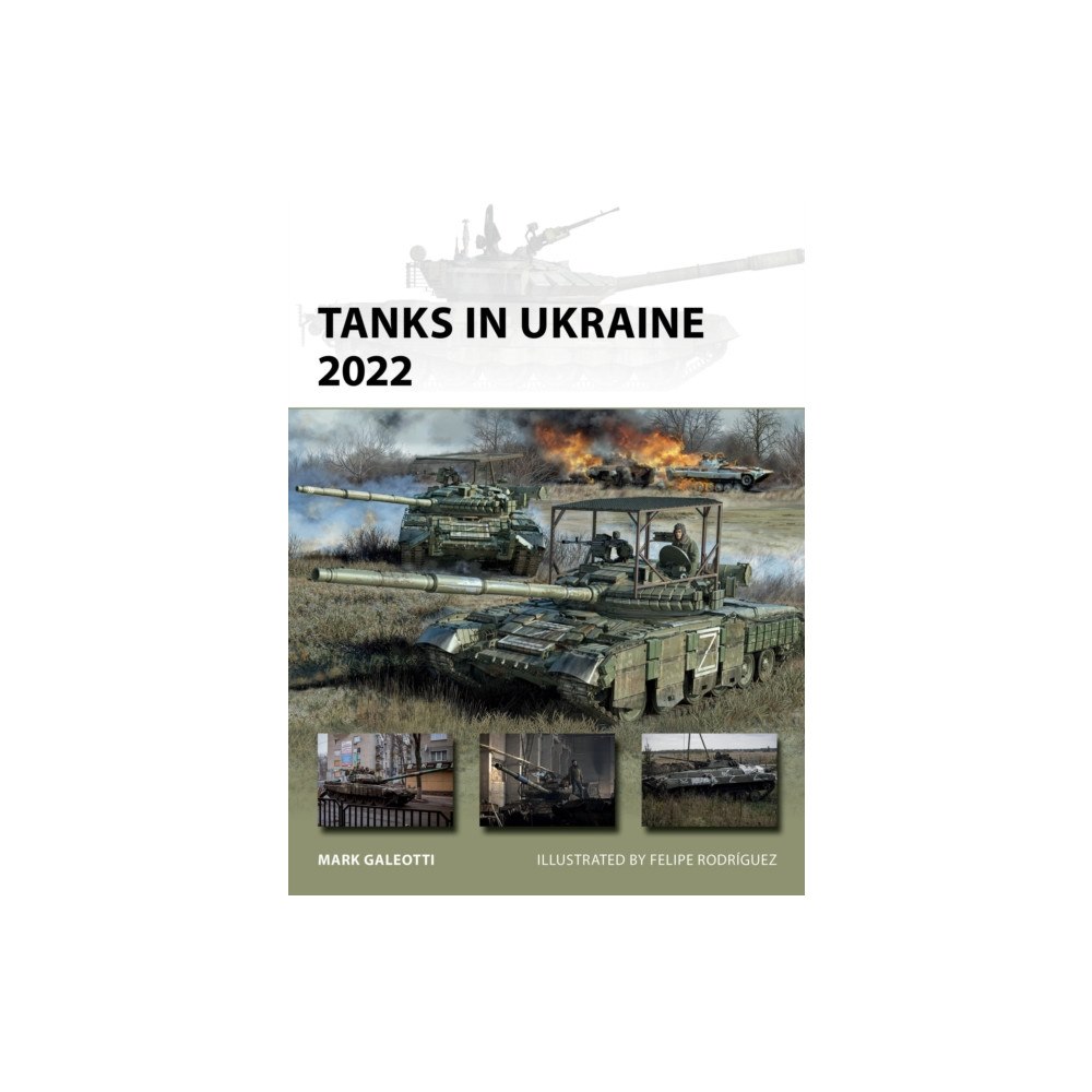 Bloomsbury Publishing PLC Tanks in Ukraine 2022 (häftad, eng)