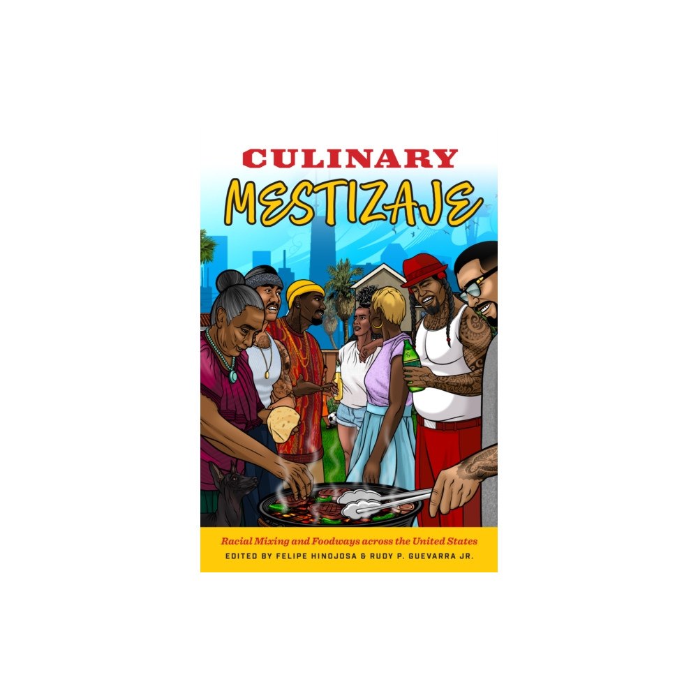 University of Texas Press Culinary Mestizaje (häftad, eng)