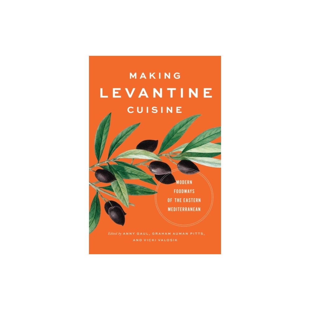 University of Texas Press Making Levantine Cuisine (häftad, eng)
