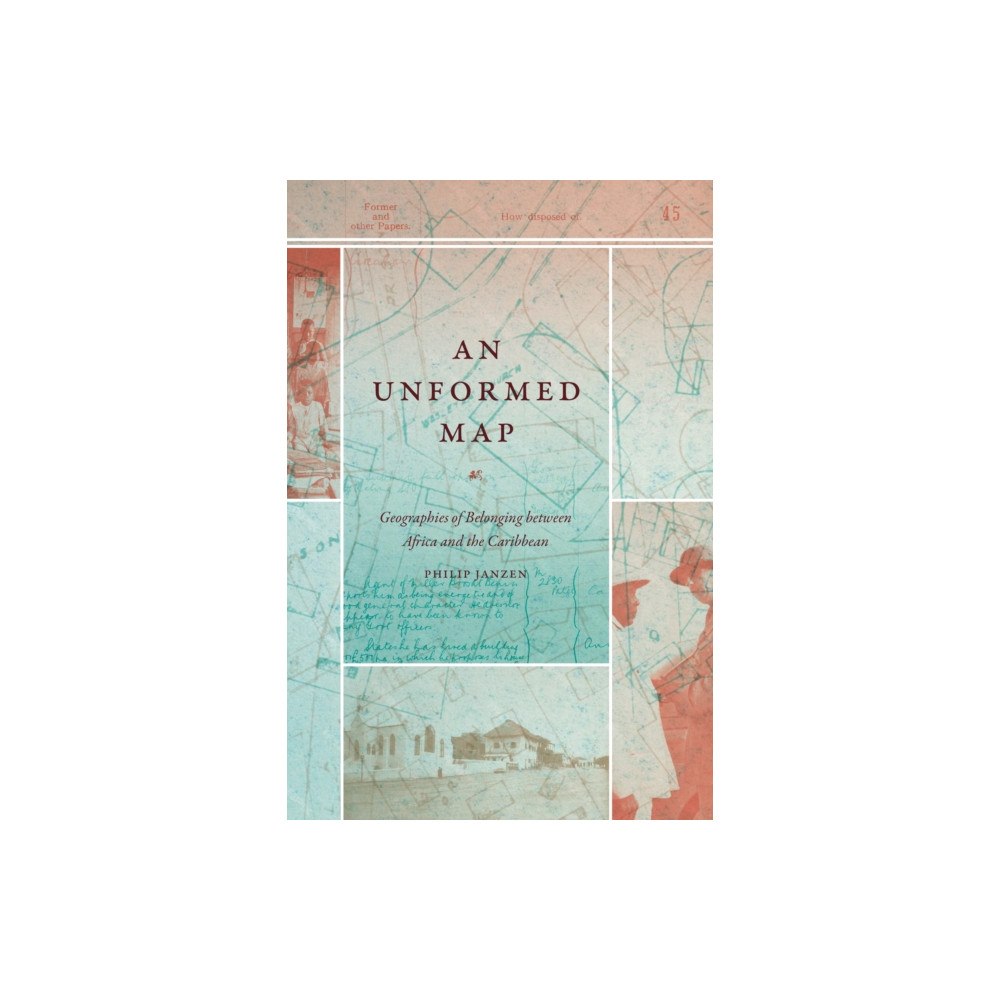 Duke university press An Unformed Map (inbunden, eng)