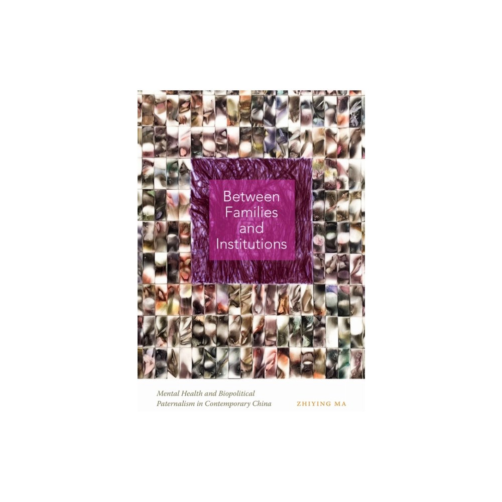 Duke university press Between Families and Institutions (häftad, eng)