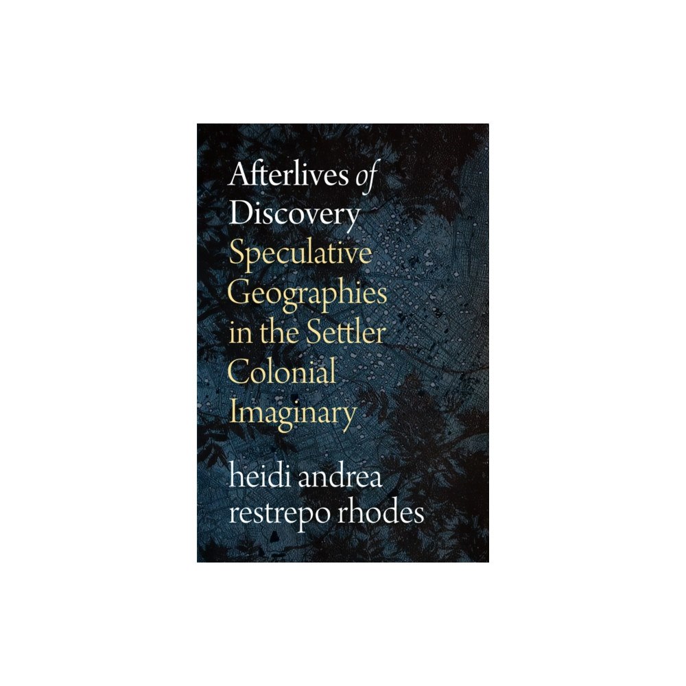 Duke university press Afterlives of Discovery (häftad, eng)
