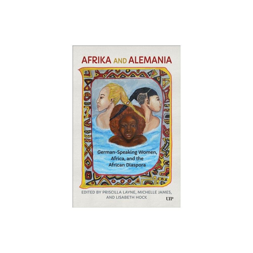 University of Toronto Press Afrika and Alemania (häftad, eng)