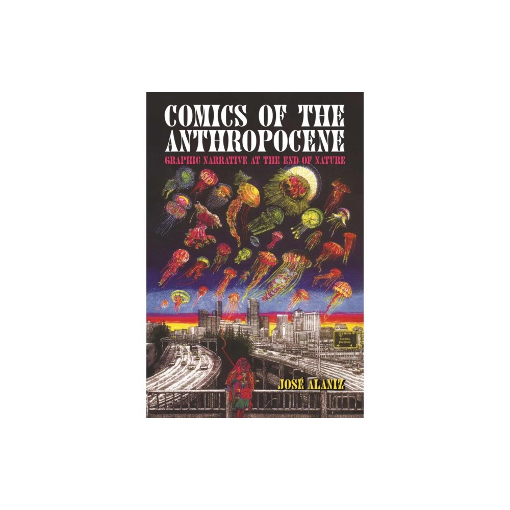 University Press of Mississippi Comics of the Anthropocene (häftad, eng)