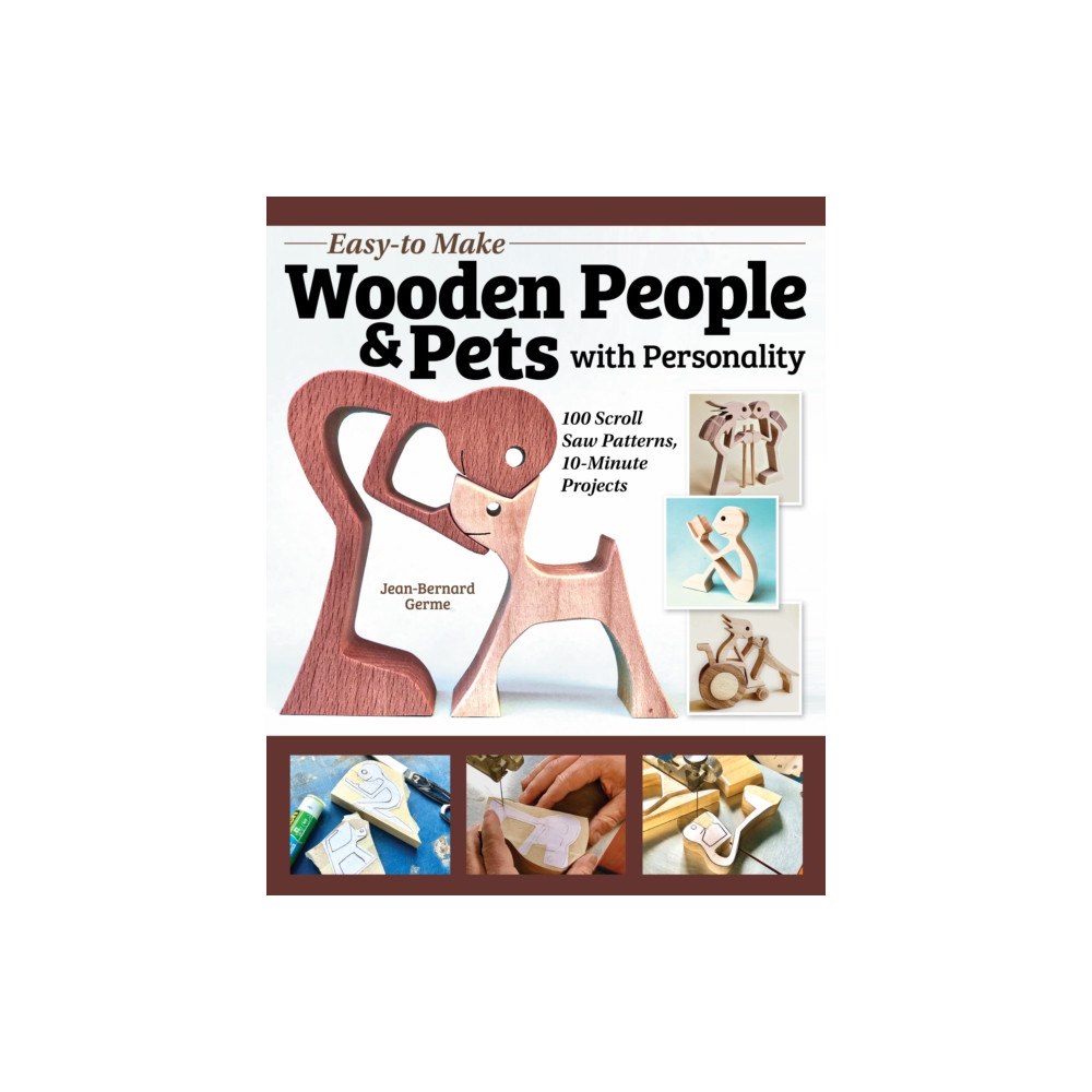Fox Chapel Publishing Easy-to-Make Wooden People & Pets with Personality (häftad, eng)