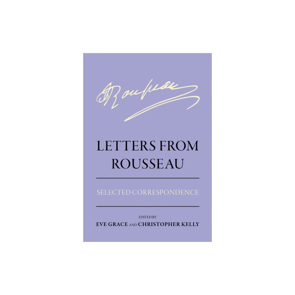 Cornell University Press Letters from Rousseau (inbunden, eng)