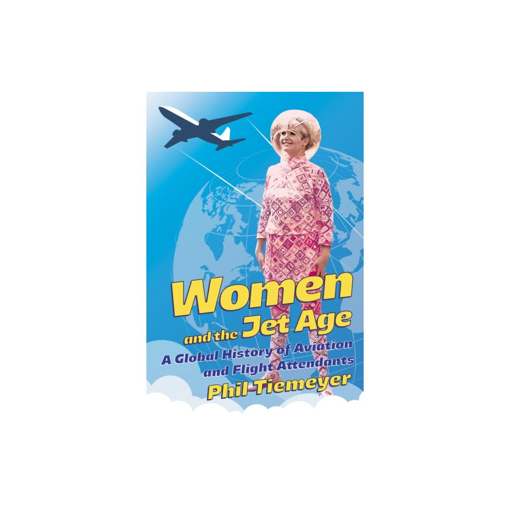 Cornell University Press Women and the Jet Age (häftad, eng)