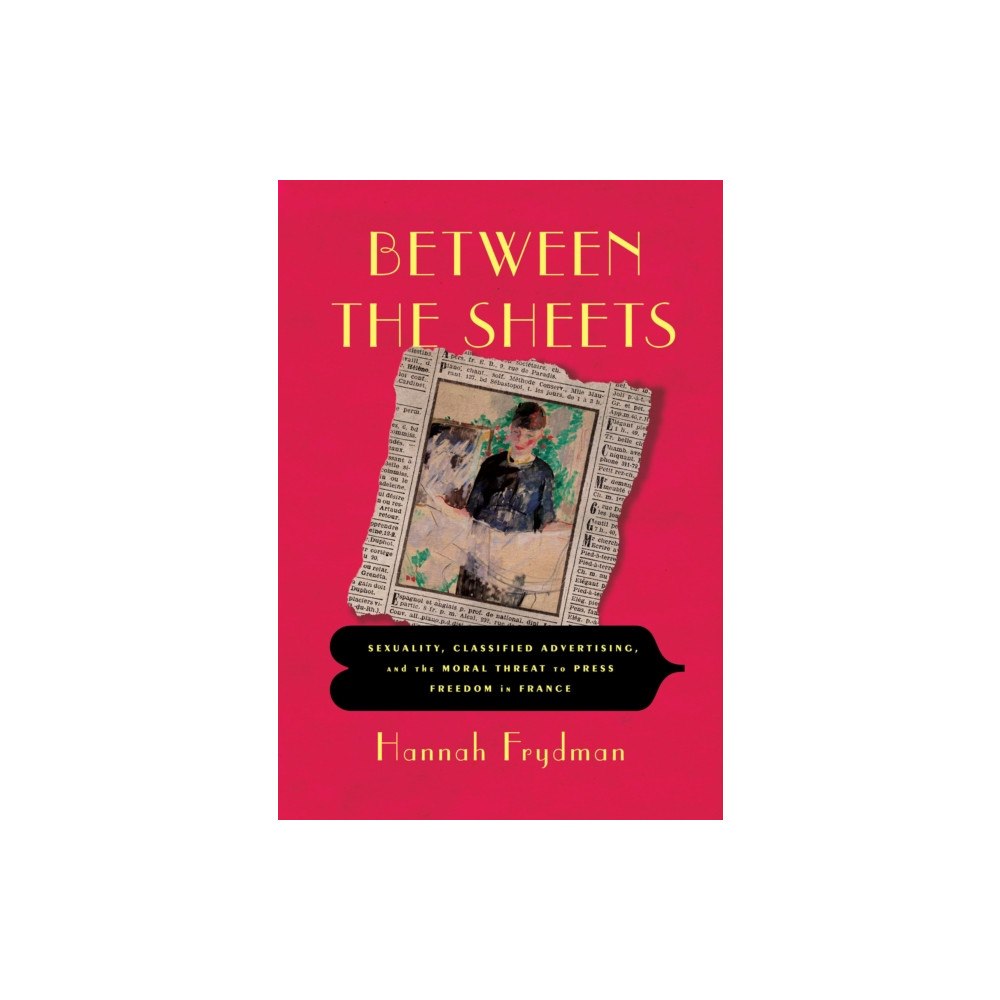 Cornell University Press Between the Sheets (inbunden, eng)