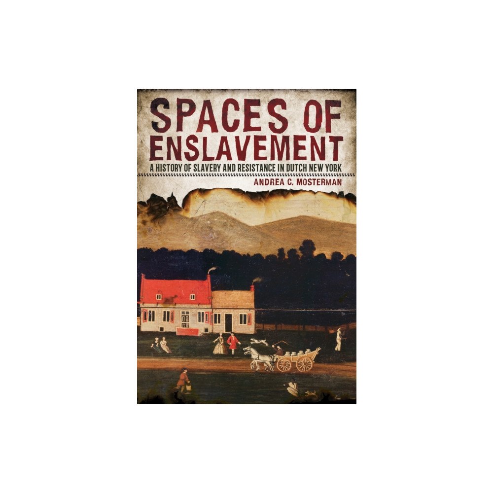 Cornell University Press Spaces of Enslavement (häftad, eng)