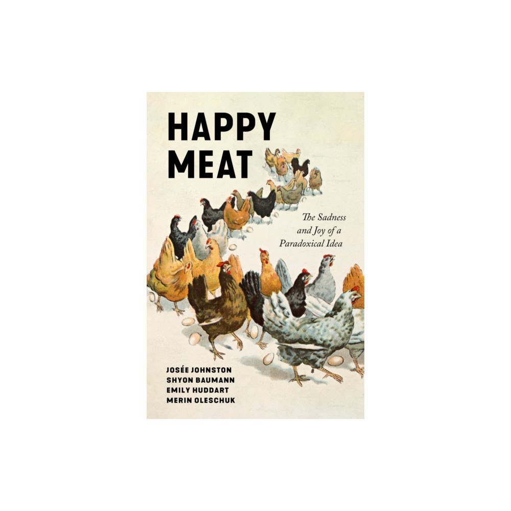Stanford university press Happy Meat (inbunden, eng)
