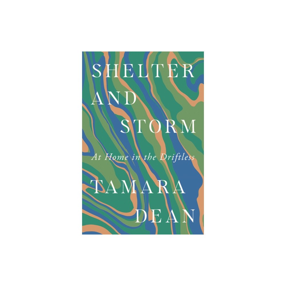 University of Minnesota Press Shelter and Storm (häftad, eng)