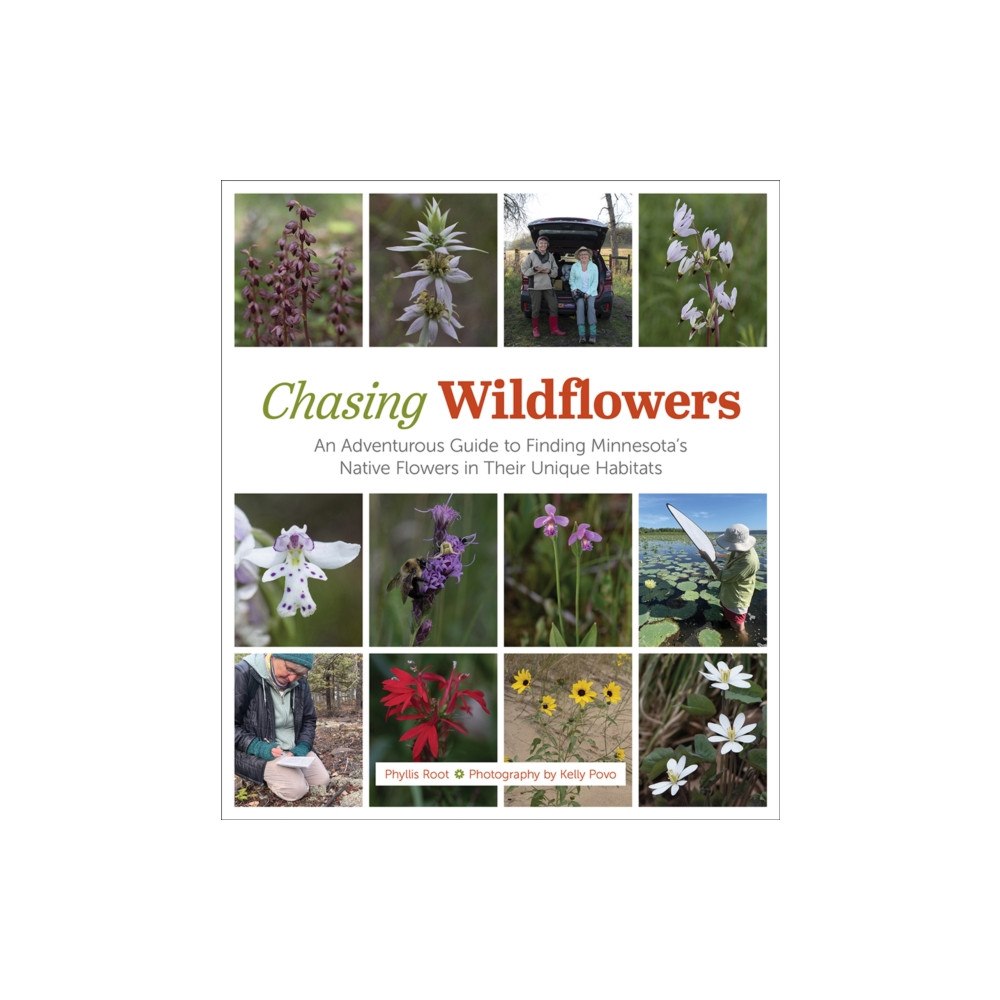 University of Minnesota Press Chasing Wildflowers (inbunden, eng)