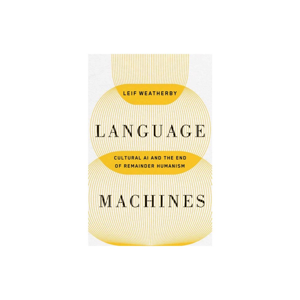 University of Minnesota Press Language Machines Volume 74 (häftad, eng)