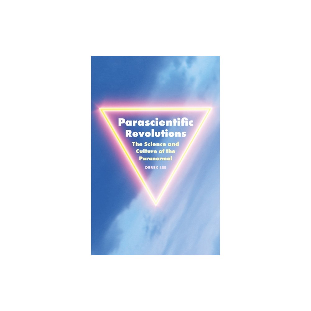 University of Minnesota Press Parascientific Revolutions (häftad, eng)