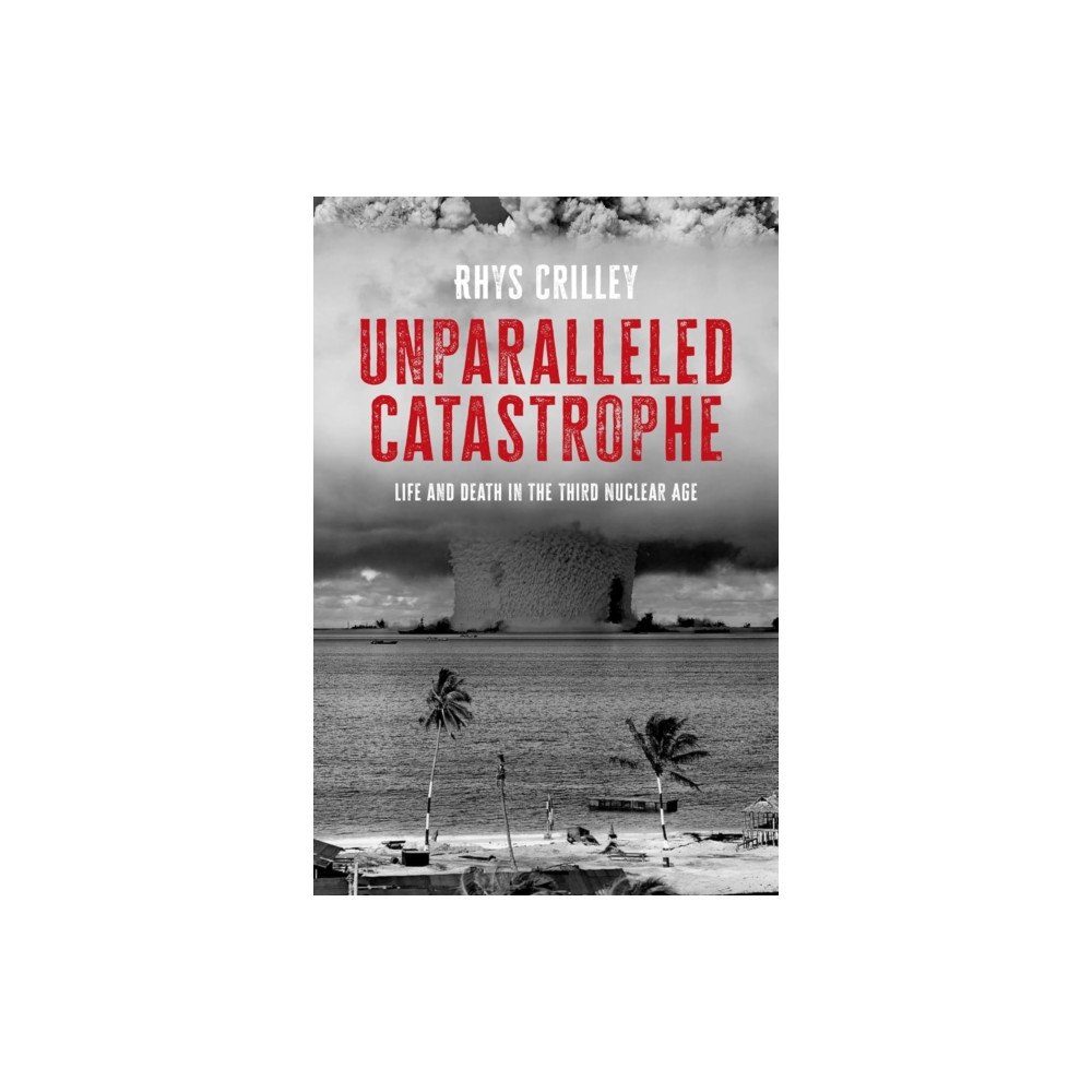 Manchester university press Unparalleled Catastrophe (häftad, eng)