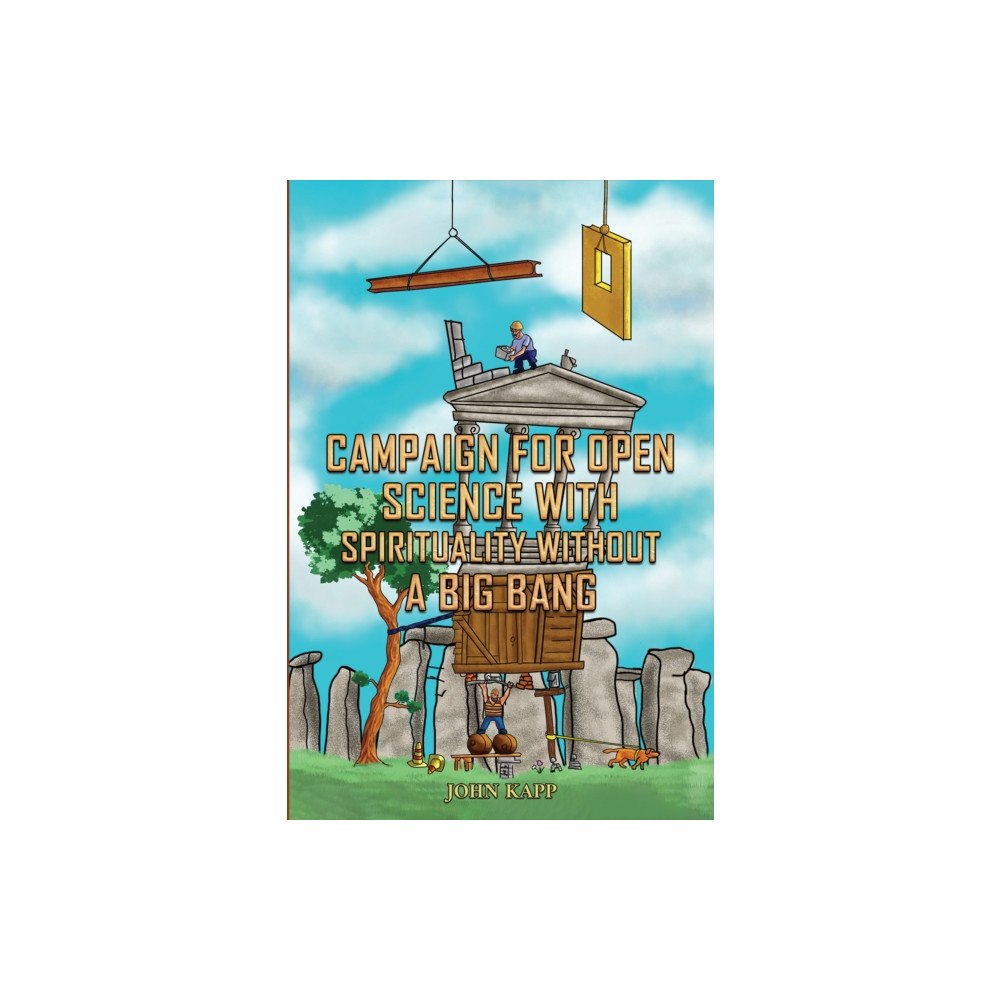 Austin Macauley Publishers Campaign for Open Science with Spirituality without a Big Bang (häftad, eng)