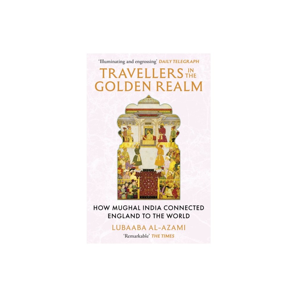 John Murray Press Travellers in the Golden Realm (häftad, eng)