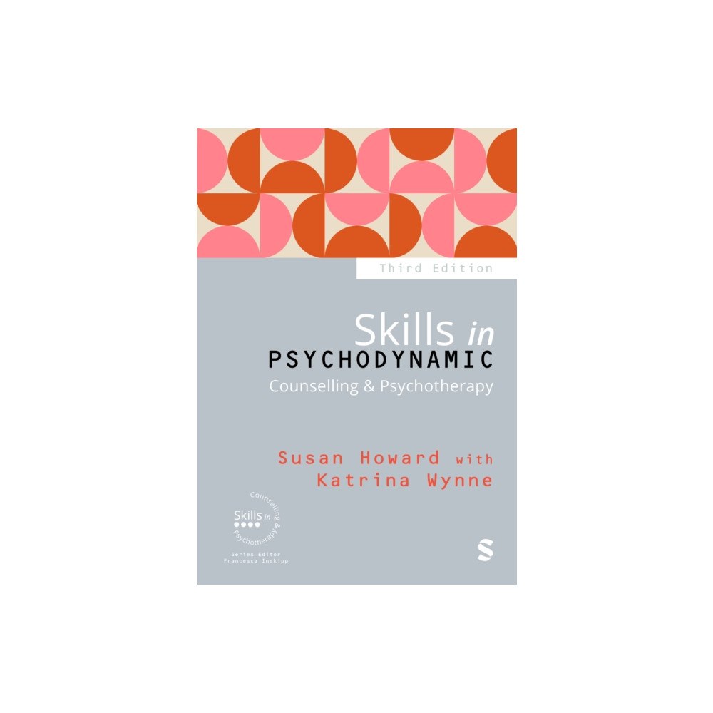 Sage Publications Ltd Skills in Psychodynamic Counselling & Psychotherapy (häftad, eng)