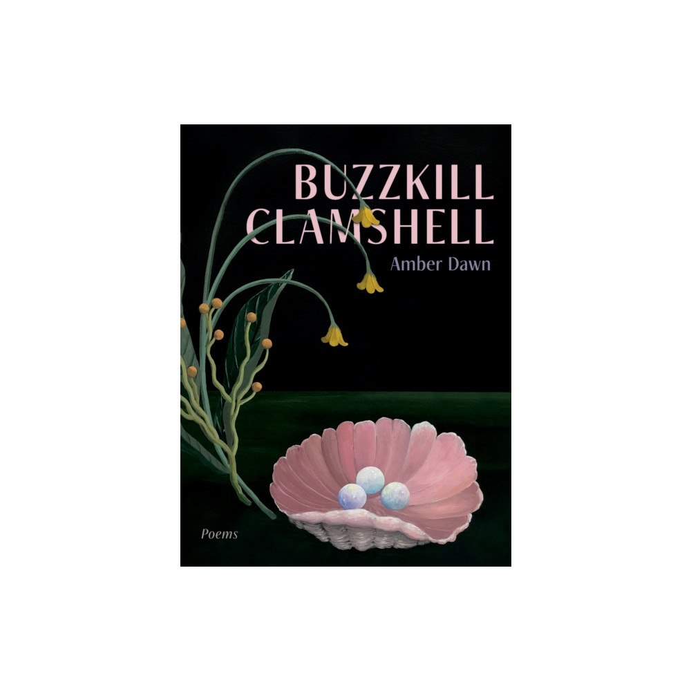 Arsenal Pulp Press Buzzkill Clamshell (häftad, eng)