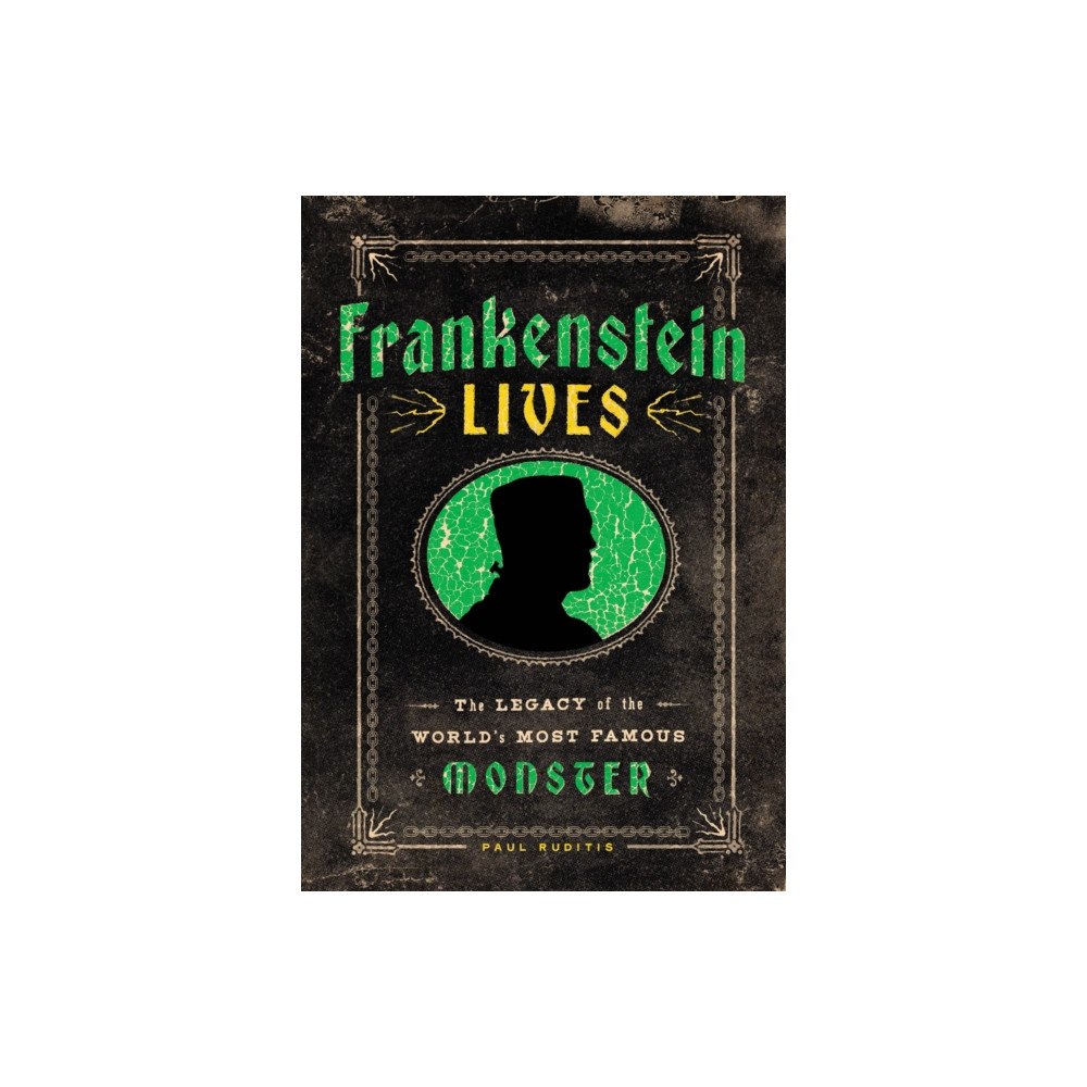 Quarto Publishing Group USA Inc Frankenstein Lives (inbunden, eng)