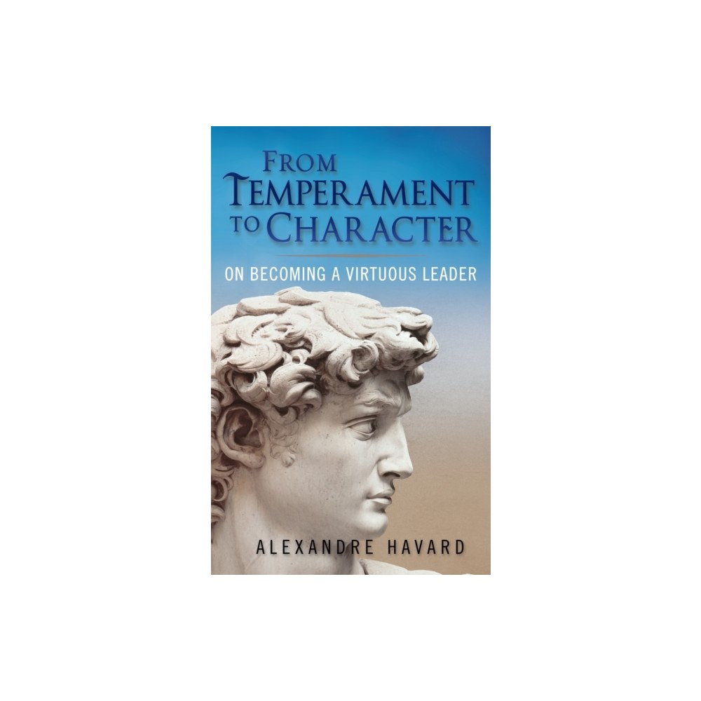 Scepter Publishers Inc From Temperament to Character (häftad, eng)