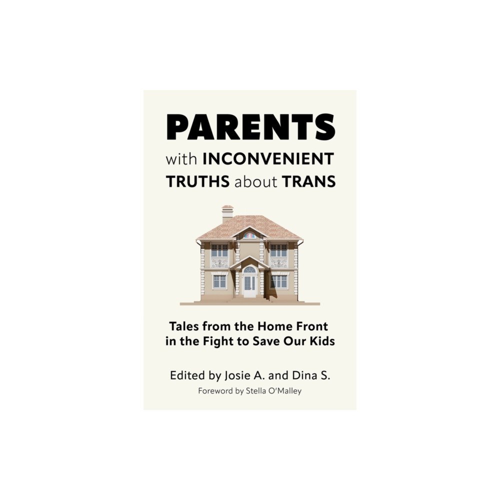 Pitchstone Publishing Parents with Inconvenient Truths about Trans (häftad, eng)