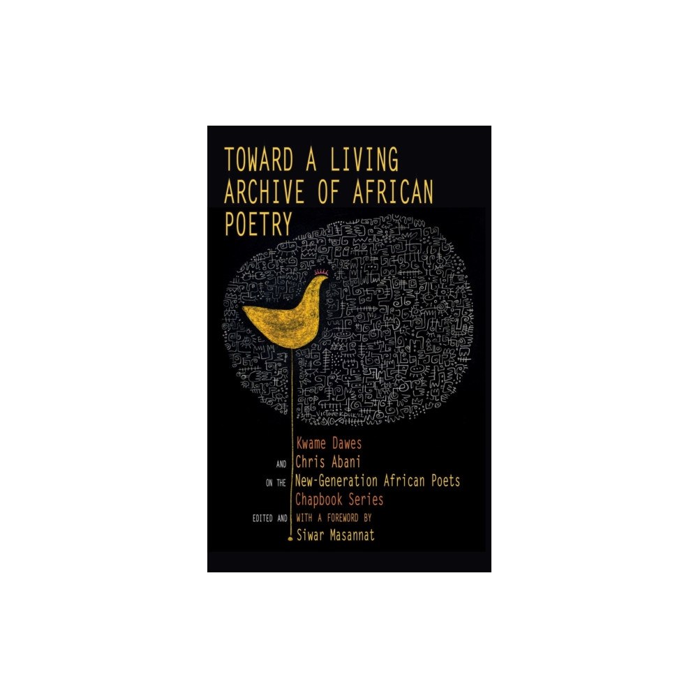 Akashic Books,U.S. Toward a Living Archive of African Poetry (häftad, eng)