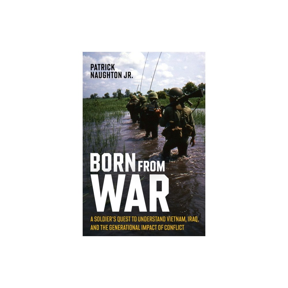 Casemate Publishers Born From War (inbunden, eng)