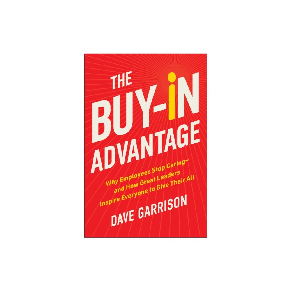 BenBella Books The Buy-In Advantage (inbunden, eng)