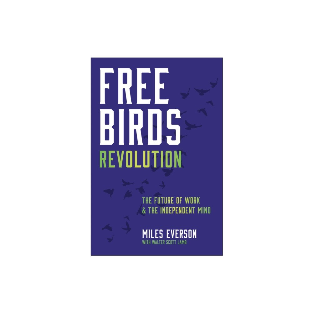 BenBella Books Free Birds Revolution (inbunden, eng)