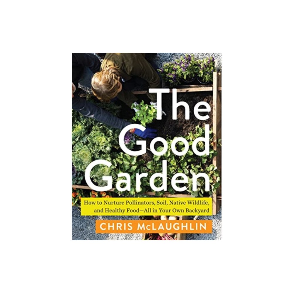 ISLAND PRESS The Good Garden (häftad, eng)