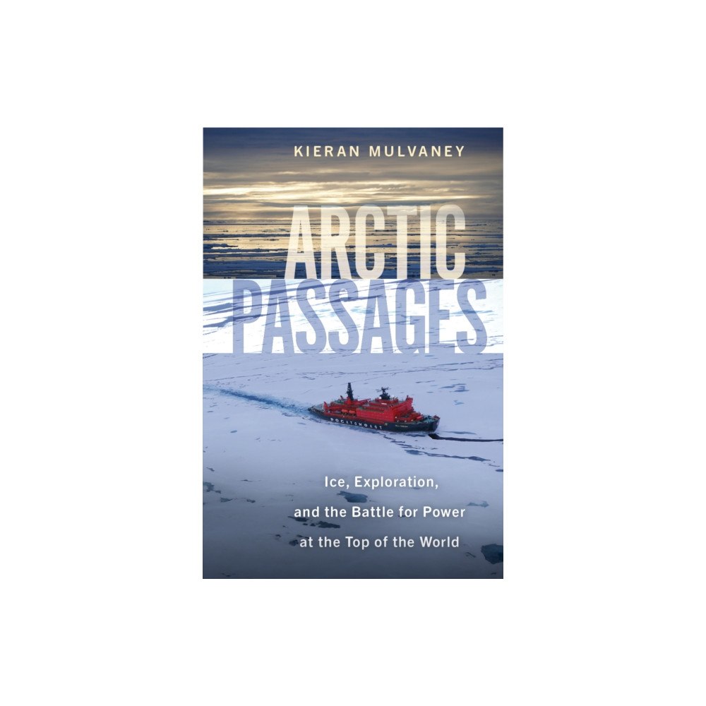 ISLAND PRESS Arctic Passages (inbunden, eng)