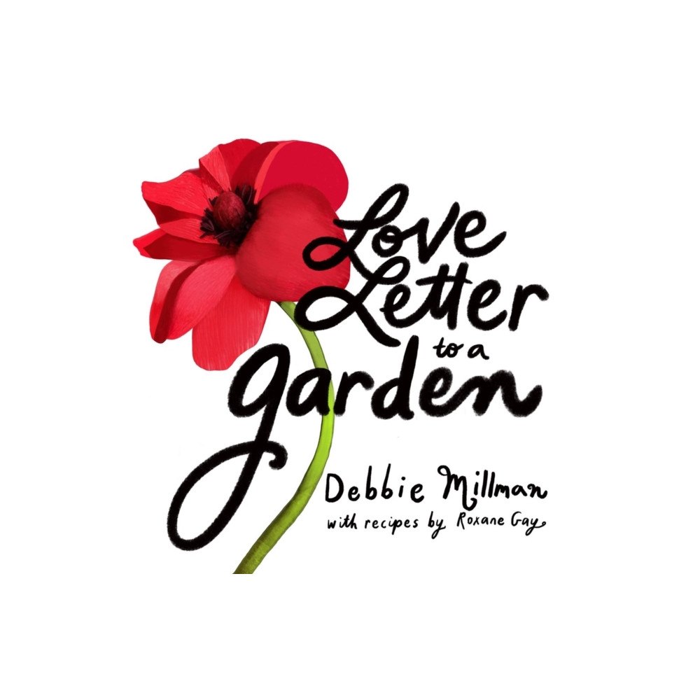 Workman Publishing Love Letter to a Garden (inbunden, eng)