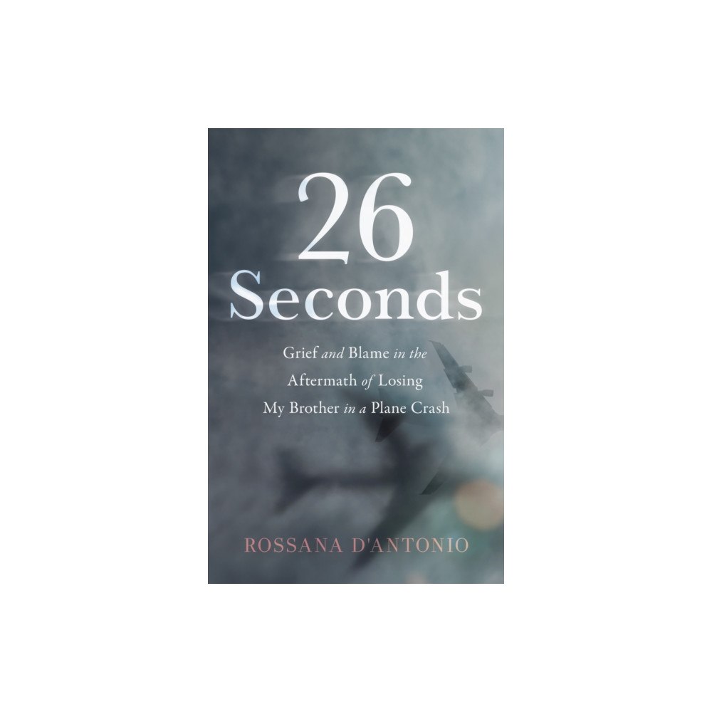 She Writes Press 26 Seconds (häftad, eng)