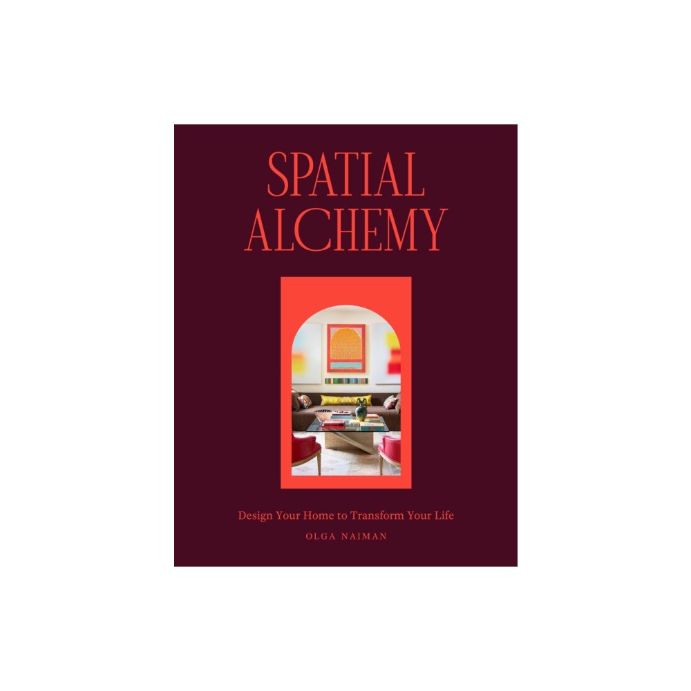 Workman Publishing Spatial Alchemy (inbunden, eng)