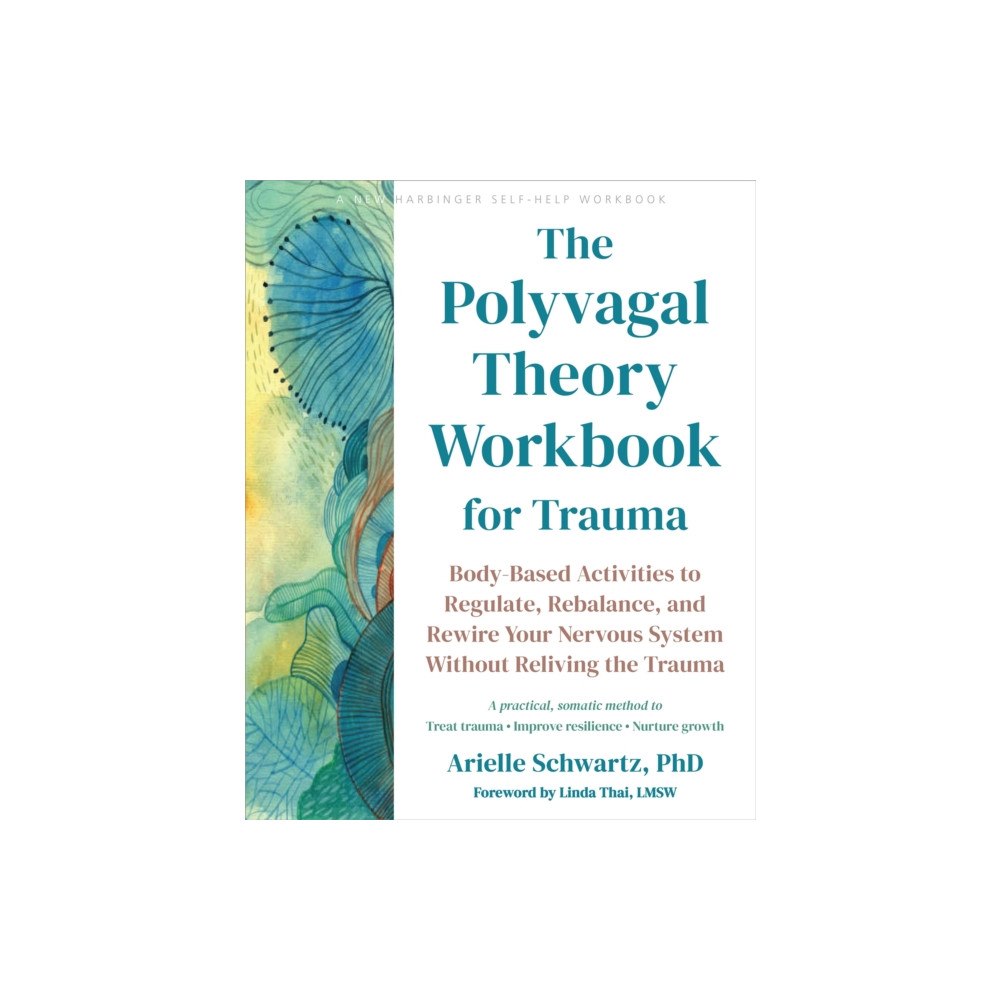 New Harbinger Publications The Polyvagal Theory Workbook for Trauma (häftad, eng)